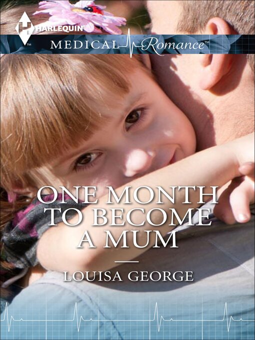 Title details for One Month to Become a Mum by Louisa George - Available